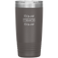 20 oz. Stainless Steel Vacuum Tumbler [Equal Means Equal]